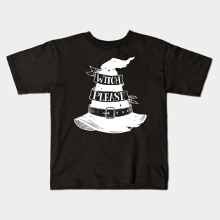 Witch, please Kids T-Shirt